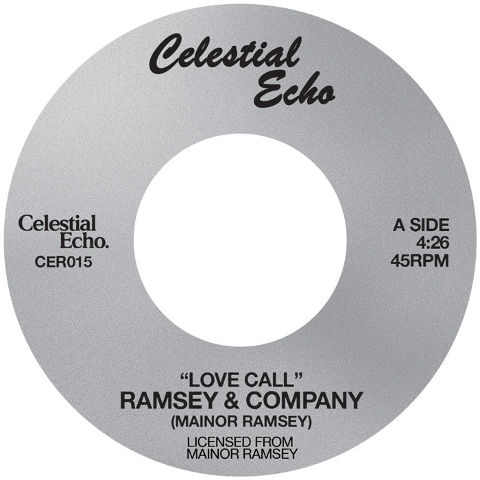 Ramsey & Company - Love Call [7 Inch Vinyl, Celestial Echo Records, Side A]