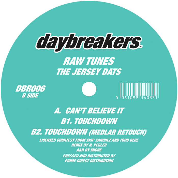 Raw Tunes - The Jersey DAT's (w/ Medlar Remix) [12 Inch Vinyl, Daybreakers, Side B]