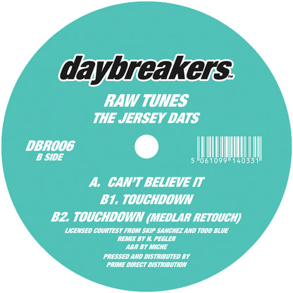 Raw Tunes - The Jersey DAT's (w/ Medlar Remix) [12 Inch Vinyl, Daybreakers, Side B]