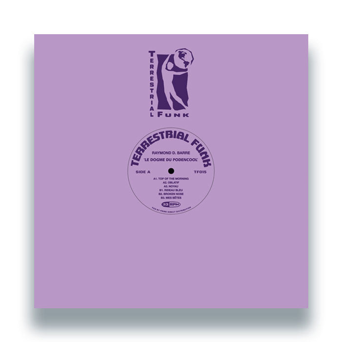 Raymond D. Barre - Le Dogme du Podencool [12 Inch Vinyl, Terrestrial Funk Records, Front Cover]