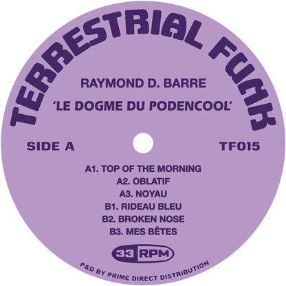 Raymond D. Barre - Le Dogme du Podencool [12 Inch Vinyl, Terrestrial Funk Records, Side A]