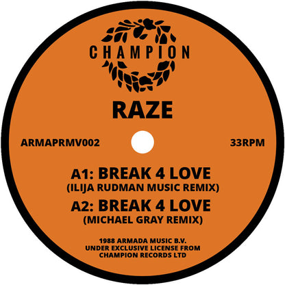 Raze - Break 4 Love (Remixes + Original) [12 Inch Vinyl, Armada Music / Champion, Side A]