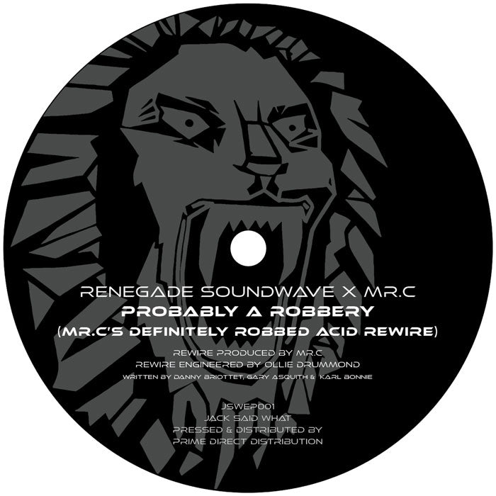 Renegade Soundwave - The Phantom (Carl Cox Rewire) / Probably A Robbery (Mr.C Rewire) [12 Inch Vinyl, Jack Said What Records, Side B]