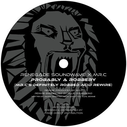 Renegade Soundwave - The Phantom (Carl Cox Rewire) / Probably A Robbery (Mr.C Rewire) [12 Inch Vinyl, Jack Said What Records, Side B]