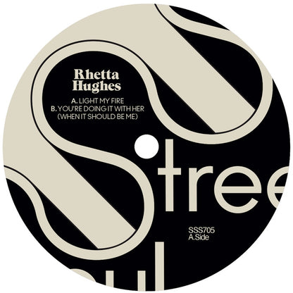 Rhetta Hughes – Light My Fire / You're Doing It With Her - RSD 2026 [7 Inch Vinyl, Record Store Day 2026, South Street Soul, Side A]