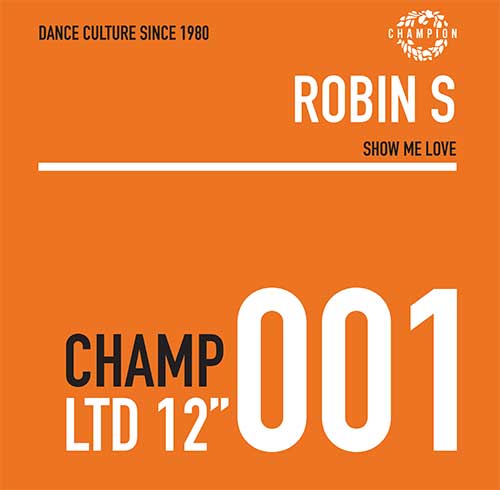 Robin S - Show Me Love [12 Inch Vinyl, Champion Records, Front Cover]