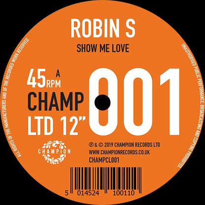 Robin S - Show Me Love [12 Inch Vinyl, Champion Records, Side A]