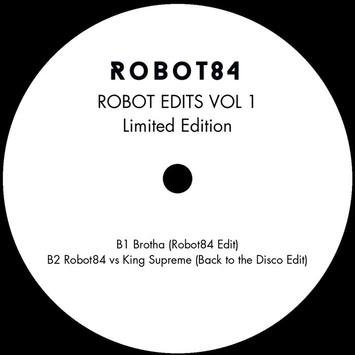 Robot84 - Robot Edits Vol 1 [12 Inch Vinyl, Robot84 Records, Side B]