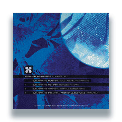 Rosebay Music Presents: Submorphics - Fluxpoint Vol 1 (Remixes) [12" Vinyl, Back Cover]