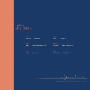 Calibre - Shelflife 8 - Signature