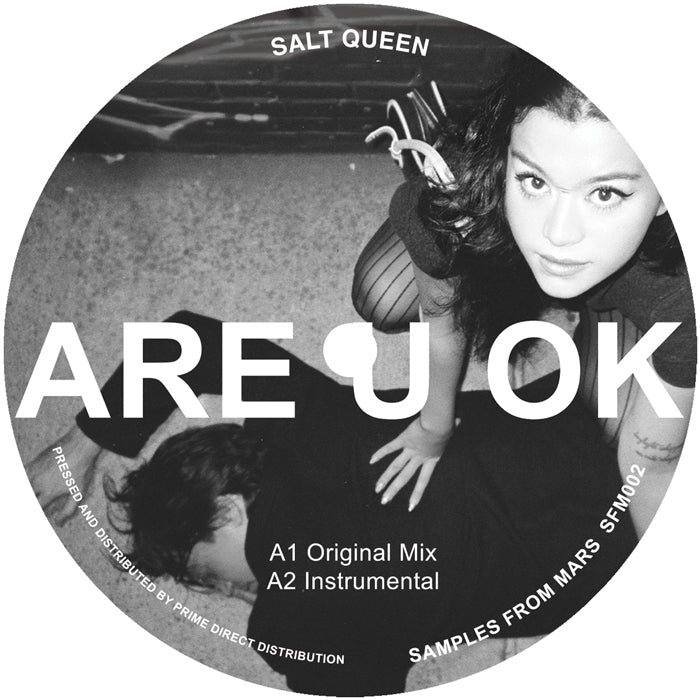 Salt Queen - ARE U OK [12 Inch Vinyl, Samples From Mars, Side A]