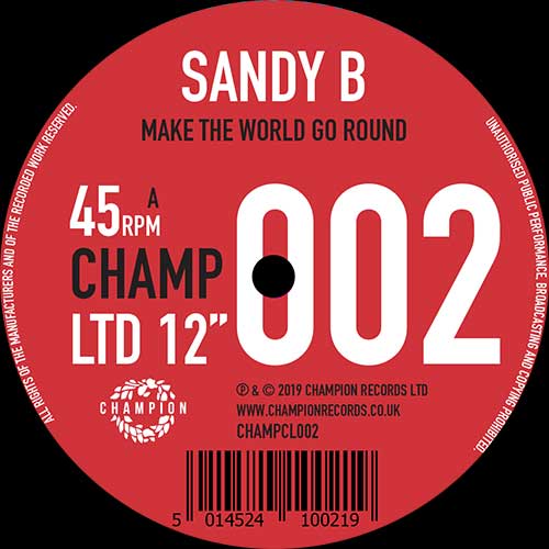 Sandy B - Make The World Go Round (reissue) [12 Inch Vinyl, Champion Records, Side A]