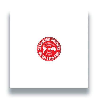 Santamaria Bros - We Got Latin Soul [12 Inch Vinyl, Sosilly Edits, Front Cover]