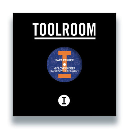 Sara Parker - My Love Is Deep (Eats Everything Reebeef) [12 Inch Vinyl, Toolroom Records, Front Cover]