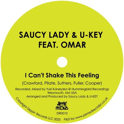 Saucy Lady & U-KEY Featuring Omar - I Can’t Shake This Feeling - 12" Vinyl, Side A