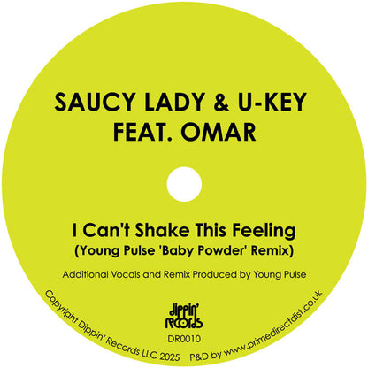 Saucy Lady & U-KEY Featuring Omar - I Can’t Shake This Feeling - 12" Vinyl, Side B