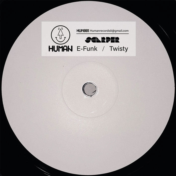 Scarper - E-Funk / Twisty [12 Inch Vinyl, HUMAN Records, HUM001, Side A]