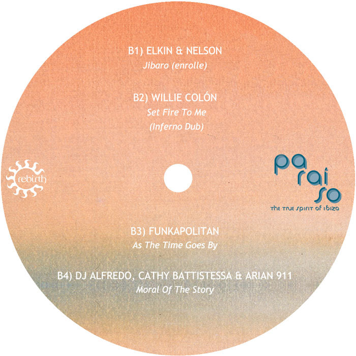 Selected by DJ Alfredo - PARAISO: The True Spirit of Ibiza [12" Double LP Vinyl, Rebirth, Side B]