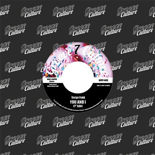 Serge Funk - You And I / Yeah Yeah [7 Inch Vinyl, Groove Culture Seven, Front Cover]