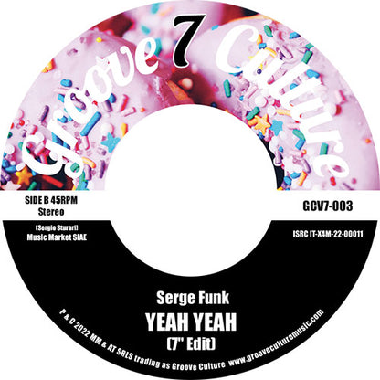 Serge Funk - You And I / Yeah Yeah [7 Inch Vinyl, Groove Culture Seven, Side B]