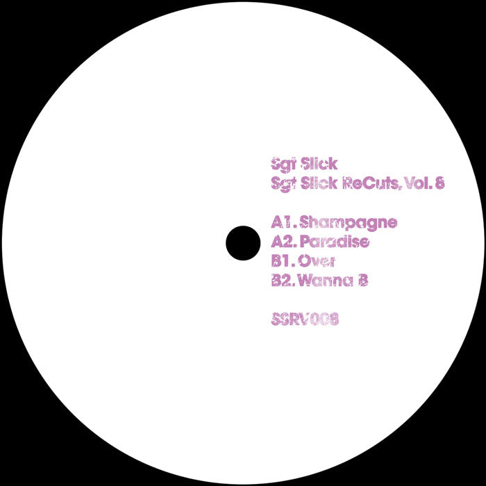 Sgt Slick - Slick Cuts Vol 8 [12 Inch Vinyl, Sgt Slick ReCuts, Side B]