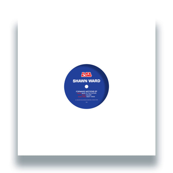 Shawn Ward - Forward Motions EP [12 Inch Vinyl, Flat & Round Records, Front Cover]