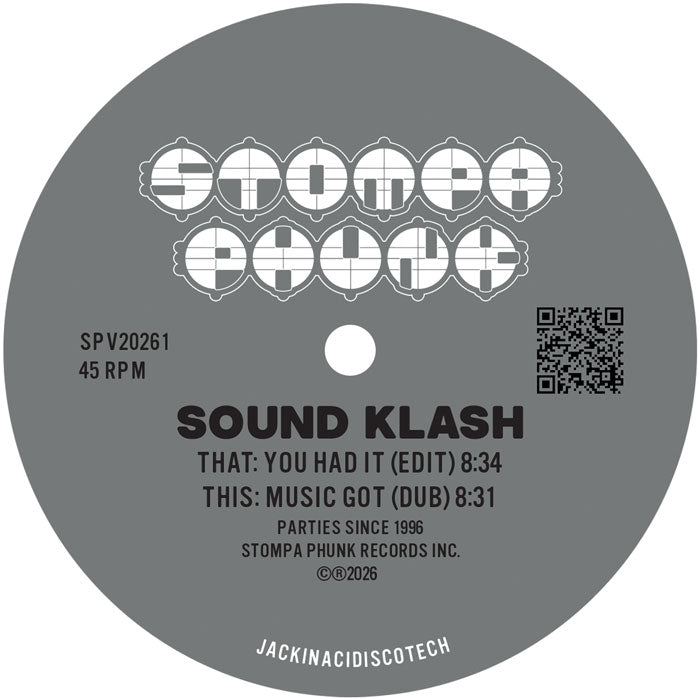 Sound Klash - You Had it (Edit) / Music Got (Dub) [12 Inch Vinyl, Stompa Phunk Records Inc, Side B]