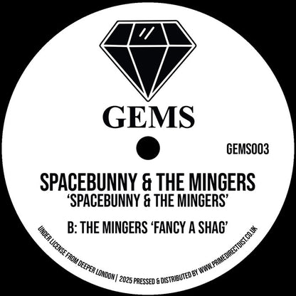 Spacebunny / The Mingers - Spacebunny / Fancy A Shag [12 Inch Vinyl, Gems, Side B]