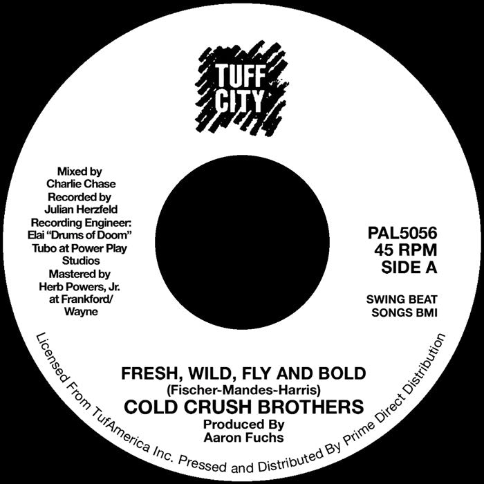 The Cold Crush Brothers - Fresh, Wild, Fly And Bold - RSD 2026 [7 Inch Vinyl, Tuff City Records, Record Store Day 2026, Side A]
