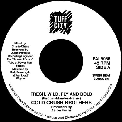 The Cold Crush Brothers - Fresh, Wild, Fly And Bold - RSD 2026 [7 Inch Vinyl, Tuff City Records, Record Store Day 2026, Side A]