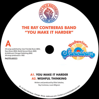 The Ray Contreras Band - You Make It Harder [12" Picture Sleeve Vinyl, Past Due Records, Side A]