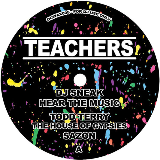 Todd Terry / DJ Sneak / Junior Sanchez / Stanton Warriors - Teachers [12 Inch Vinyl, Only Cuts Records, Side A]