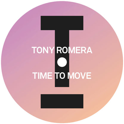 Tony Romera - Time To Move [12 Inch Vinyl, Toolroom Records, Side A]