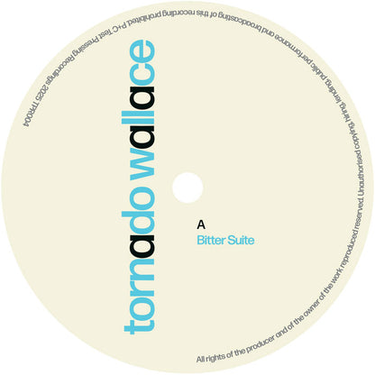 Tornado Wallace – Bitter Suite - 12" Vinyl, Test Pressing Recordings, Side A