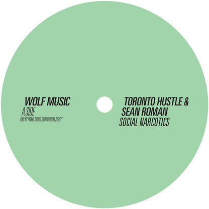 Toronto Hustle & Sean Roman - Social Narcotics [12 Inch Vinyl, WOLF Music, Side A]