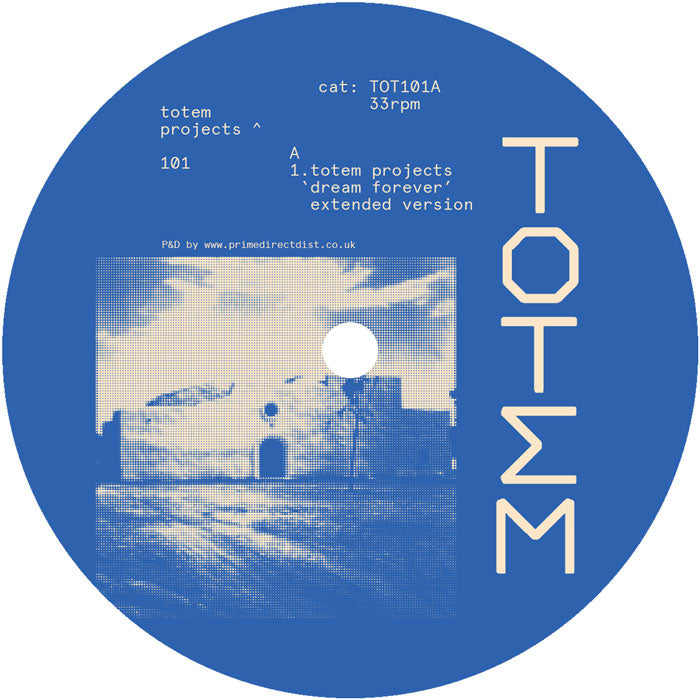 Totem Projects - Dream Forever EP [12 Inch Vinyl EP, Side A]