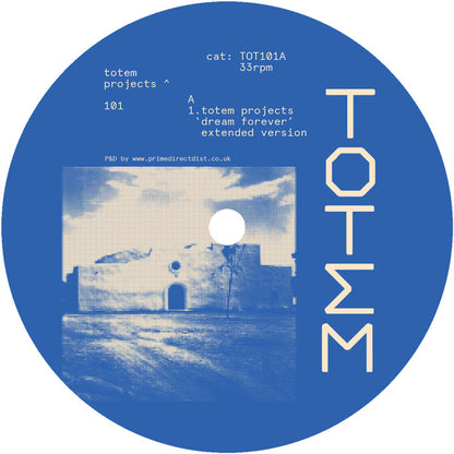 Totem Projects - Dream Forever EP [12 Inch Vinyl EP, Side A]