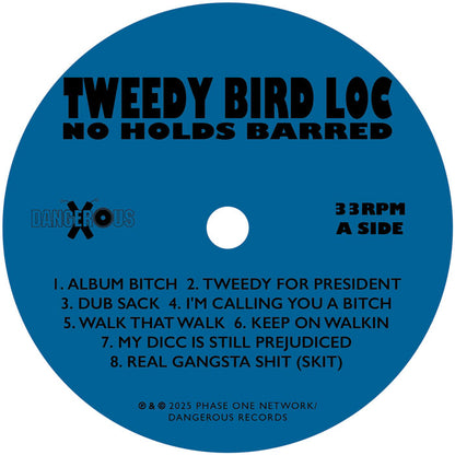 Tweedy Bird Loc - No Holds Barred [12" Vinyl LP, Black, Side A]