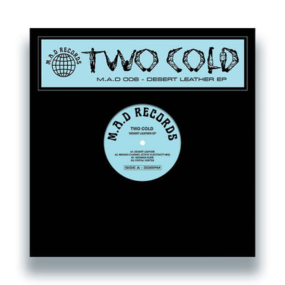 Two Cold - Desert Leather EP [12 Inch Vinyl, M.A.D Records, Make A Dance, Front Cover]