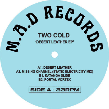 Two Cold - Desert Leather EP [12 Inch Vinyl, M.A.D Records, Make A Dance, Side A]
