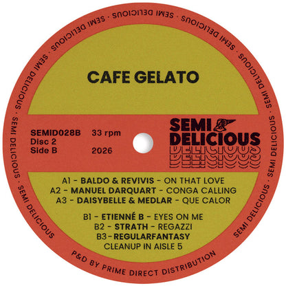 Various Artists - Cafe Gelato EP Disc 2 [12 Inch Vinyl, Semi Delicious Records, Side B]