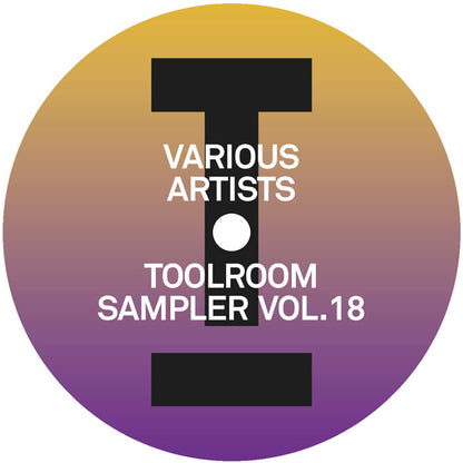 Various Artists - Toolroom Sampler Vol. 18 [12 Inch Vinyl, Toolroom Records, Side A]