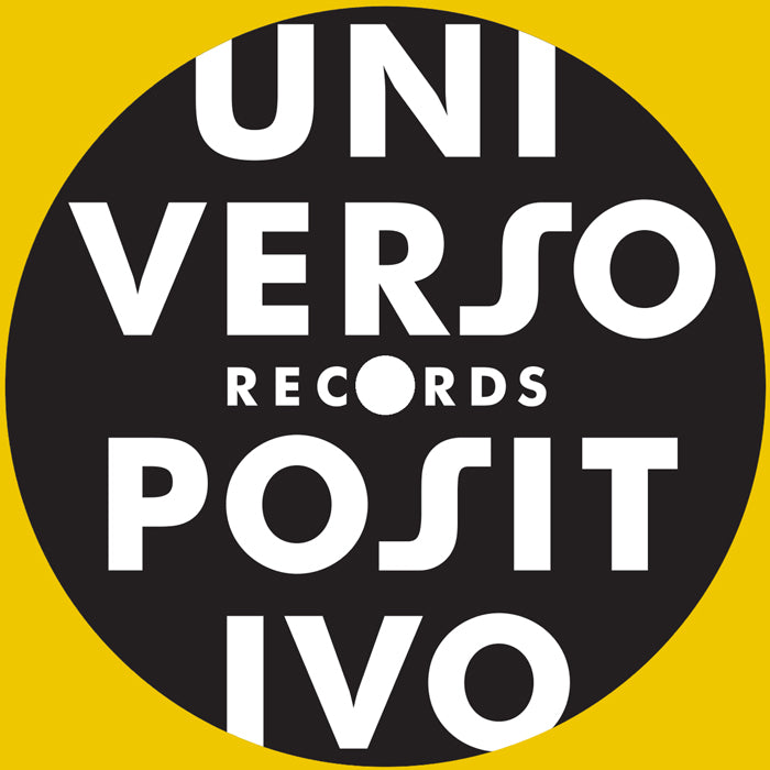 Various Artists - Universo Positivo - Remixed [12 Inch Yellow Vinyl, Universo Positivo Records, Side A]