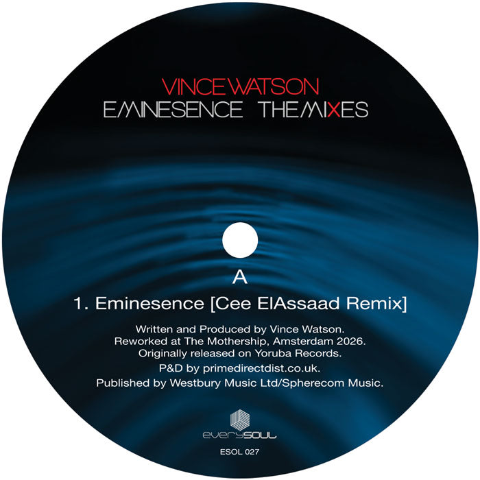 Vince Watson - Eminesence: The Mixes [12 Inch Vinyl, Everysoul Audio, Side A]