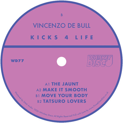 Vincenzo de Bull - Kicks 4 Life [12 Inch Vinyl, Whiskey Disco Records, Side B]