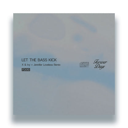 X & Ivy - Let The Bass Kick (+ Jennifer Loveless Remix) [12 Inch Vinyl, Forever Days, Front Cover]