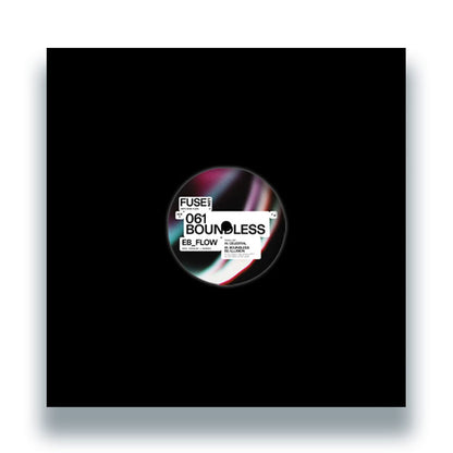 eb_flow – Boundless EP - 12" Vinyl, Fuse London, Front Cover