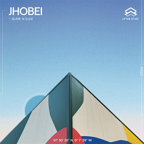 Jhobei - Slink ‘N Slide - UP THE STUSS