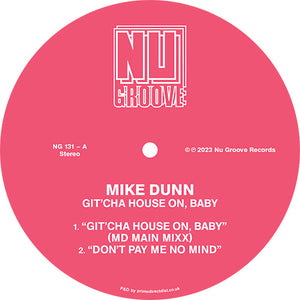 Mike Dunn - Git Cha House On Baby - NU GROOVE RECORDS
