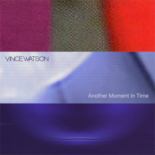 Vince Watson - Another Moment In Time LP - EVERYSOUL AUDIO